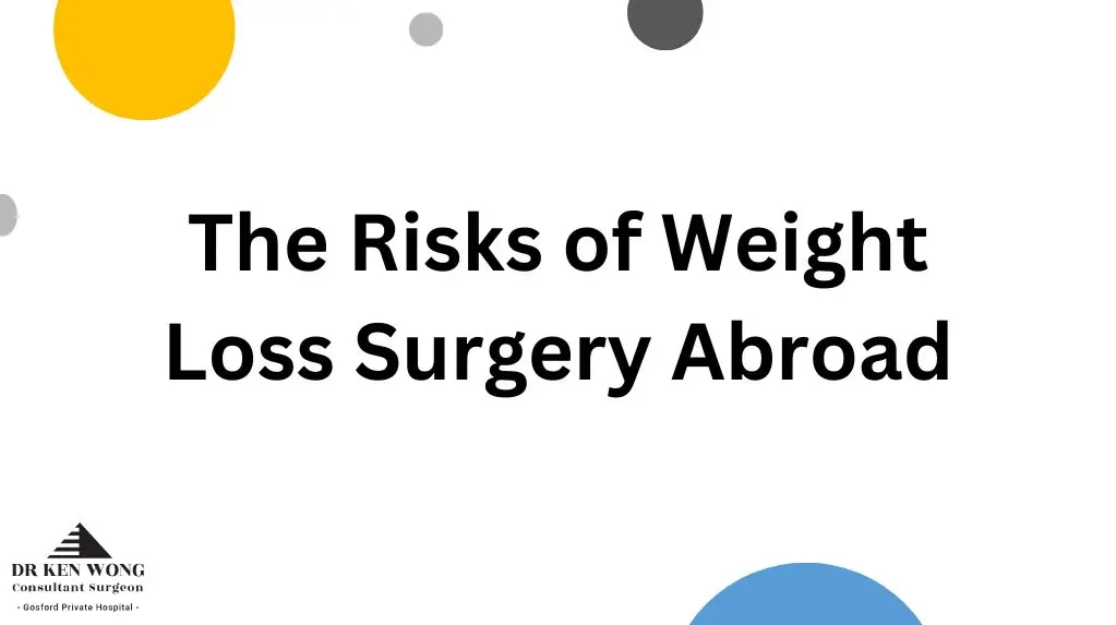 Risks of Weight Loss Surgery Abroad